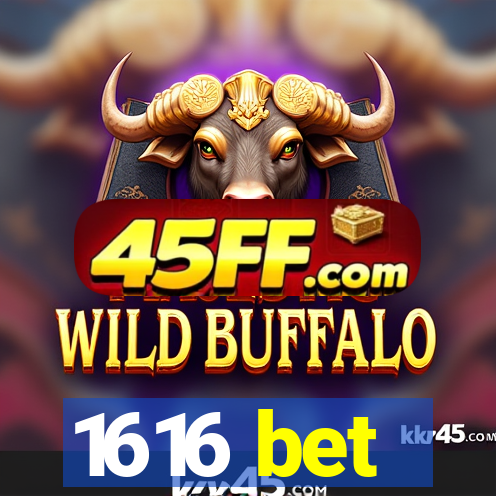 1616 bet